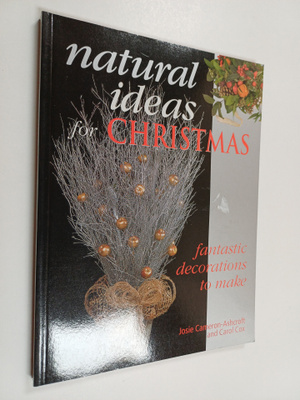 Josie Cameron-Ashcroft : Natural ideas for Christmas