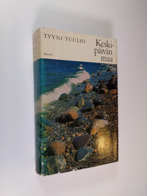 Tyyni Tuulio : Keskipäivän maa : 1916-1941