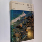 Tyyni Tuulio : Keskipäivän maa : 1916-1941 - pikkukuva 1