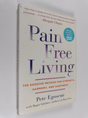 Pete Egoscue : Pain free living : the egoscue method for ...