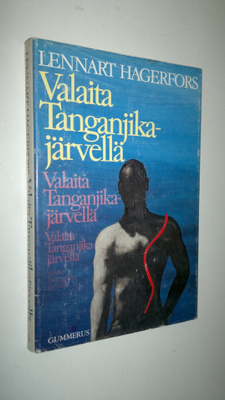 Lennart Hagerfors : Valaita Tanganjika-järvellä