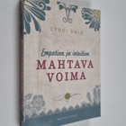 Cyndi Dale : Empatian ja intuition mahtava voima - pikkukuva 1