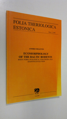 Andrei Miljutin : Ecomorphology of the baltic rodents - B...