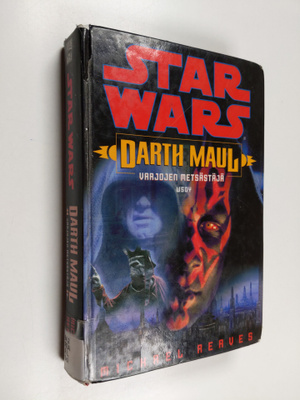 Michael Reaves : Darth Maul : varjojen metsästäjä