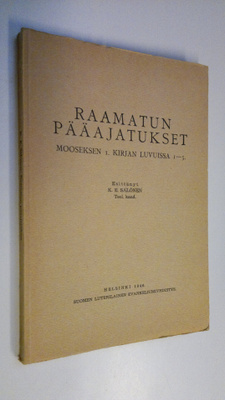 K. E. Salonen : Raamatun pääajatukset : Mooseksen 1. kirj...