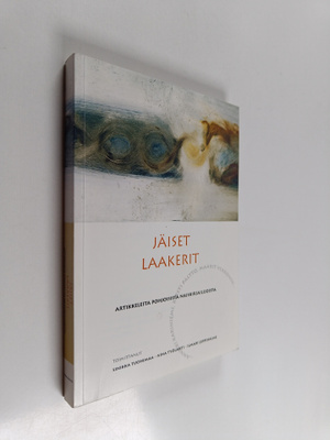 Jäiset laakerit : artikkeleita pohjoisista naiskirjailijo...
