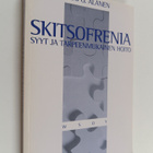 Yrjö O. Alanen : Skitsofrenia : syyt ja tarpeenmukainen h... - pikkukuva 1