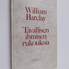 William Barclay : Tavallisen ihmisen rukouksia - pikkukuva 1