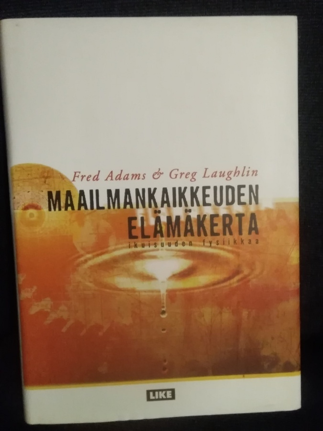 Fred Adams & Greg Laughlin: Maailmankaikkeuden elämäkerta