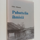 Aino Ahonen : Puhuttelin ihmisiä - pikkukuva 1