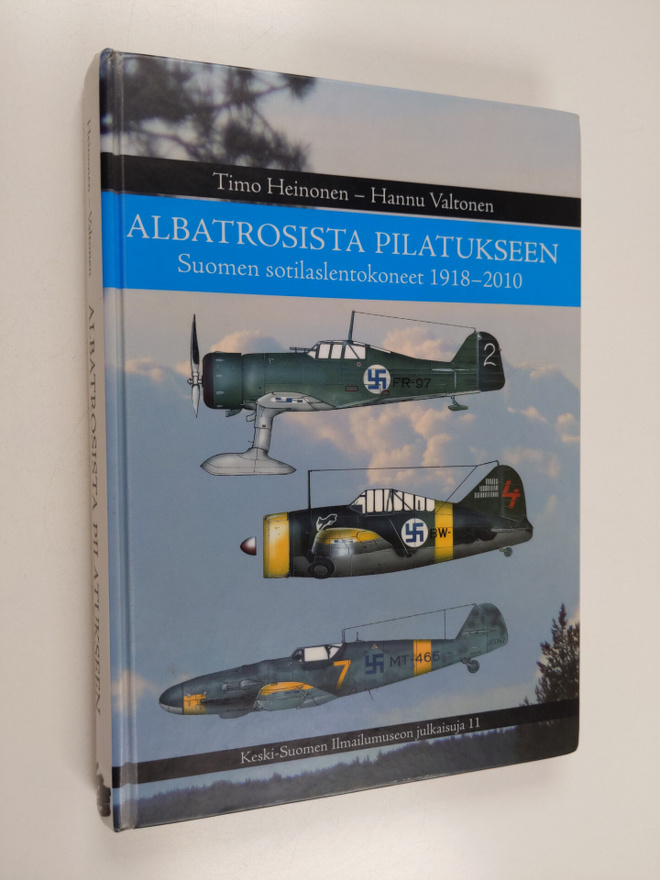 Hannu Valtonen ym. : Albatrosista Pilatukseen - Suomen so...