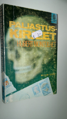Hubert Monteilhet : Paljastuskirjeet : jännitysromaani