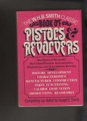 Smith: Book of Pistols and Revolvers, Castle Books 1977,K3 +