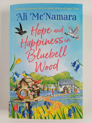 Ali McNamara : Hope and Happiness in Bluebell Wood