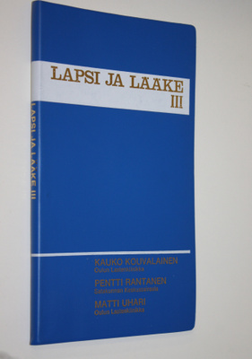 Kauko Kouvalainen : Lapsi ja lääke III