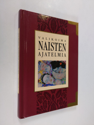 Helen (toim.) Exley : Valikoima naisten ajatelmia