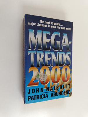 John Naisbitt ym. : Megatrends 2000 - The Next Ten Years ...