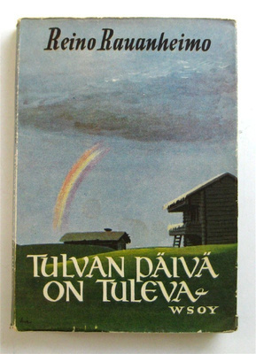 Tulvan päivä on tuleva Reino Rauanheimo