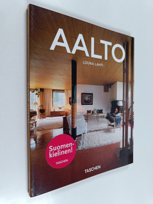 Louna Lahti : Alvar Aalto 1898-1976 : paratiiseja pienill...