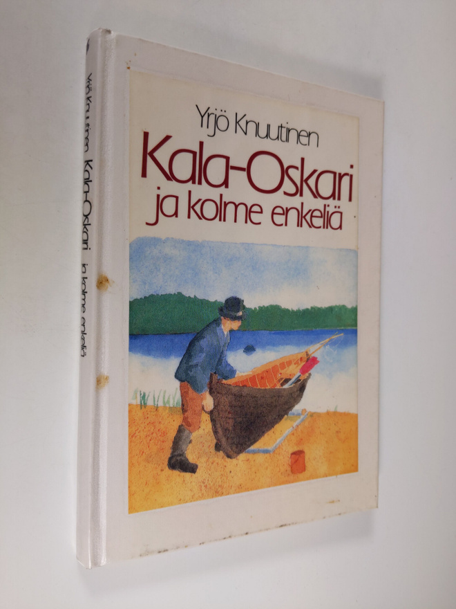 Yrjö Knuutinen : Kala-Oskari ja kolme enkeliä