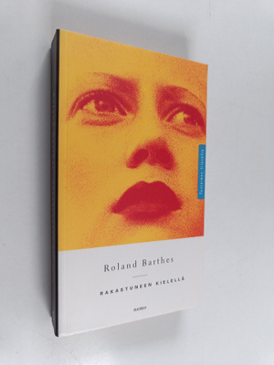 Roland Barthes : Rakastuneen kielellä