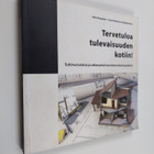 Markus Keränen : Tervetuloa tulevaisuuden kotiin! : tutki... - pikkukuva 1