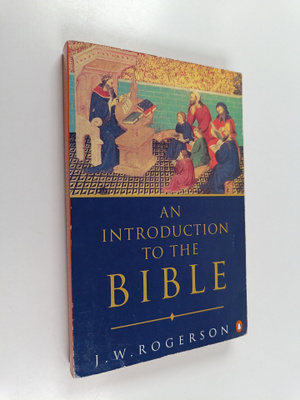 John William Rogerson : An Introduction to the Bible