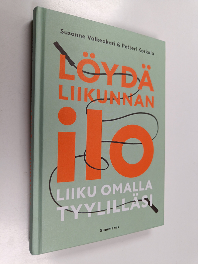 Susanne Valkeakari : Löydä liikunnan ilo : liiku omalla t...