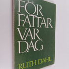 Ruth Dahl : Författarvardag - pikkukuva 1
