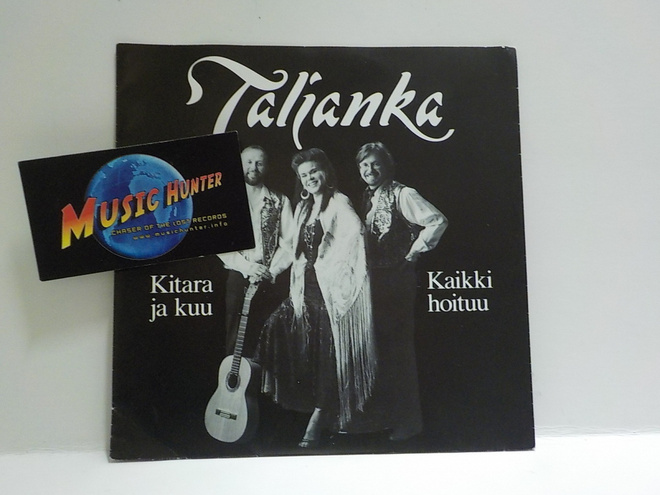 TALJANKA - KITARA JA KUU / KAIKKI HOITUU EX/EX 7"