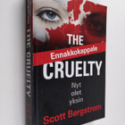 Scott Bergstrom : The Cruelty : nyt olet yksin - pikkukuva 1