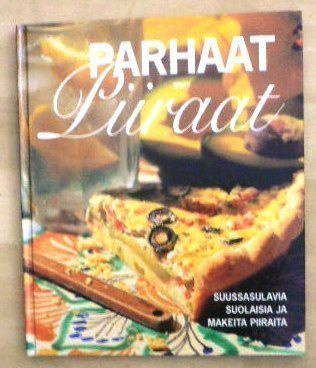 Agneta Weiland : Parhaat piiraat