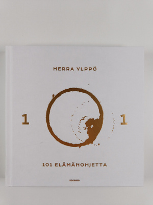 Herra Ylppö : 101 elämänohjetta