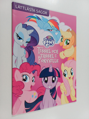 Marianne Ling : My Little Pony  - Tissel och tassel i Pon...
