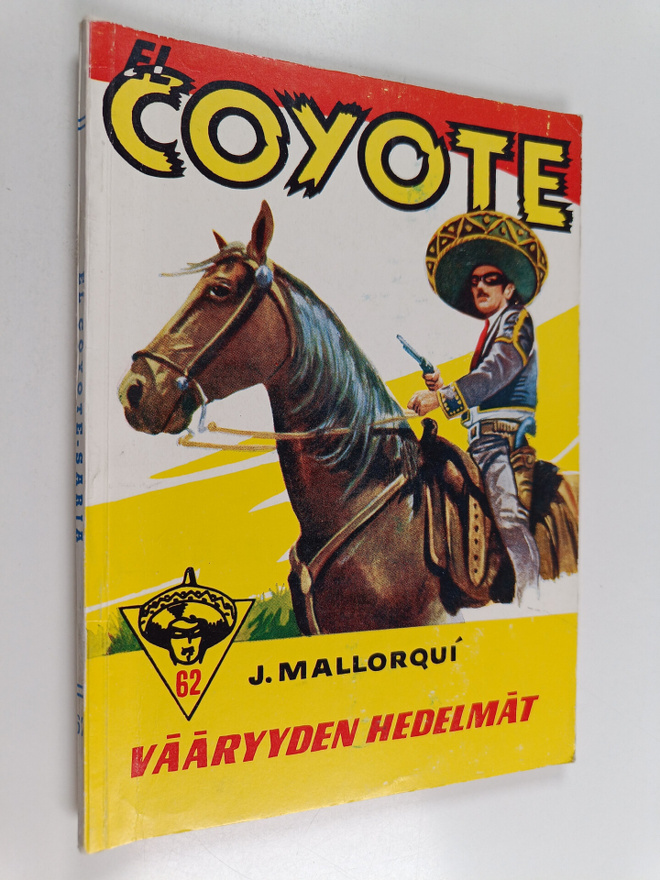 Jose Mallorqui : Vääryyden hedelmät : seikkailuromaani vi...