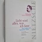 Friedrich Nietzsche : Licht wird alles, was ich fasse - F... - pikkukuva 1