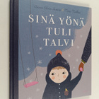 Anna Elina Isoaro : Sinä yönä tuli talvi - pikkukuva 1
