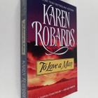 Karen Robards : To Love a Man - pikkukuva 1