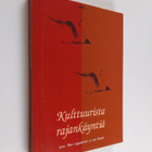 Kulttuurista rajankäyntiä - pikkukuva 1