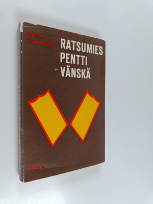 Martti Santavuori : Ratsumies Pentti Vänskä