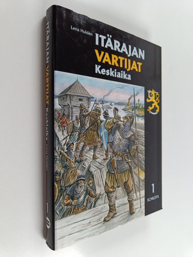 Lena Hulden : Itärajan vartijat 1 : Keskiaika