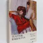 Margaret Drabble : Teatterirakkautta : romaani - pikkukuva 1