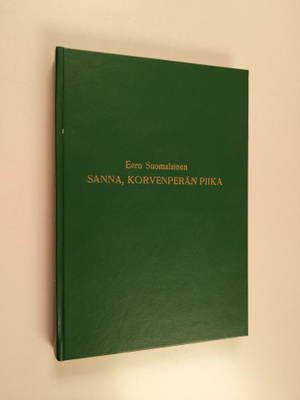 Eero Suomalainen : Sanna, Korvenperän piika