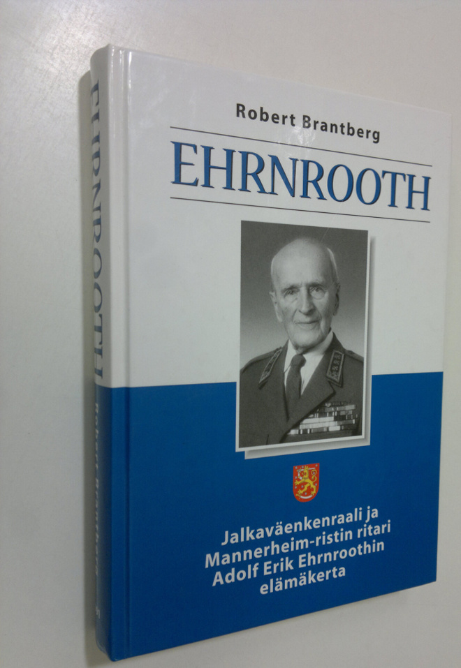 Robert Brantberg : Ehrnrooth : jalkaväenkenraali ja Manne...