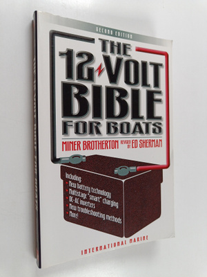 Miner Brotherton ym. : The 12-Volt Bible for Boats