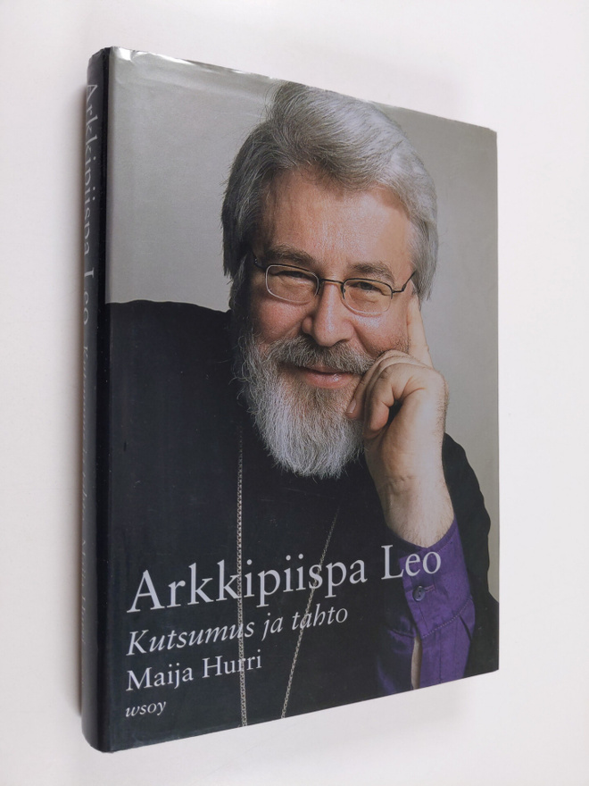 Maija Hurri : Arkkipiispa Leo : kutsumus ja tahto