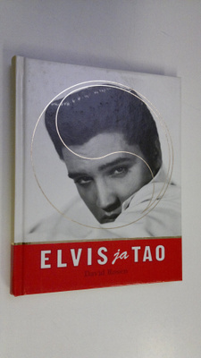 David (toim.) Rosen : Elvis ja Tao