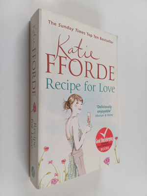 Katie Fforde : Recipe for Love