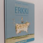 Sinikka Nopola ym. : Rauhallinen Erkki - pikkukuva 1