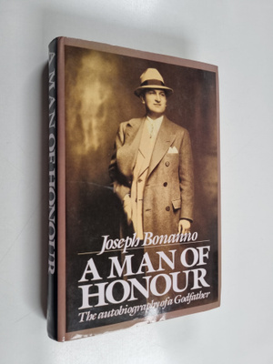 Joseph Bonanno ym. : A Man of Honour - The Autobiography ...